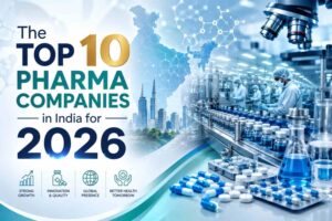 The Top 10 Pharma Companies in India for 2026